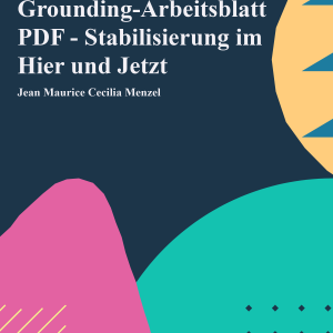 Grounding-Arbeitsblatt PDF - Stabilisierung im Hier und Jetzt