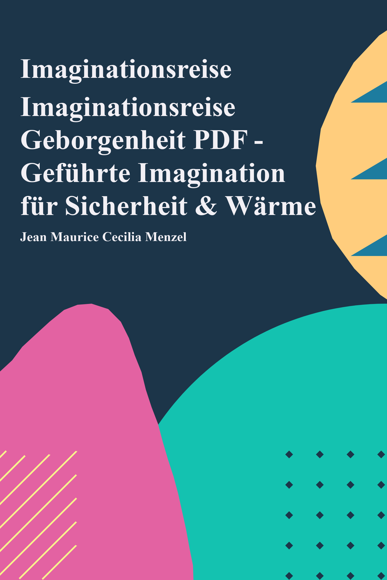 Imaginationsreise Geborgenheit PDF - Geführte Imagination für Sicherheit & Wärme