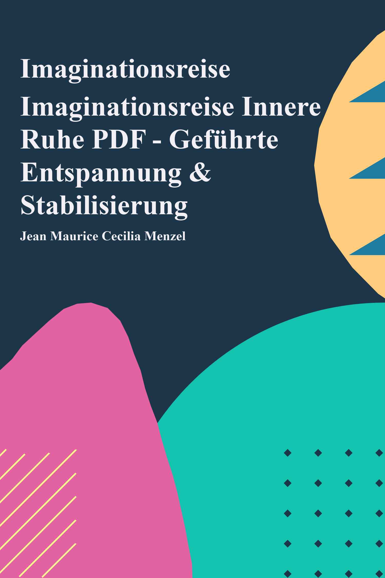Imaginationsreise Innere Ruhe PDF - Geführte Entspannung & Stabilisierung