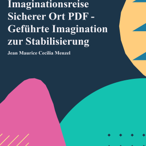 Imaginationsreise Sicherer Ort PDF - Geführte Imagination zur Stabilisierung